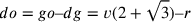 do=go–dg=v(2+\sqrt{3})–r