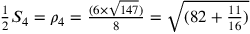 \frac{1}{2}S_4=\rho_4=
                \frac{(6\times\sqrt{147})}{8}=\sqrt{(82+\frac{11}{16})}