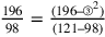 \frac{196}{98}=\frac{(196–③^2)}{(121–98)}