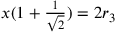 x(1+\frac{1}{\sqrt{2}})=2r_3