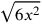 \sqrt{6x^2}