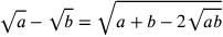 \sqrt{a}-\sqrt{b}=\sqrt{a+b-2\sqrt{ab}}