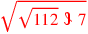 \leavevmode {\color {red}\sqrt{\sqrt{112}~\scalebox {-1}[1]{\ell }~7}}
