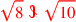 \leavevmode {\color {red}\sqrt{8}~\scalebox {-1}[1]{\ell }~\sqrt{10}}