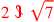 \leavevmode {\color {red}2~\scalebox {-1}[1]{\ell }~\sqrt{7}}